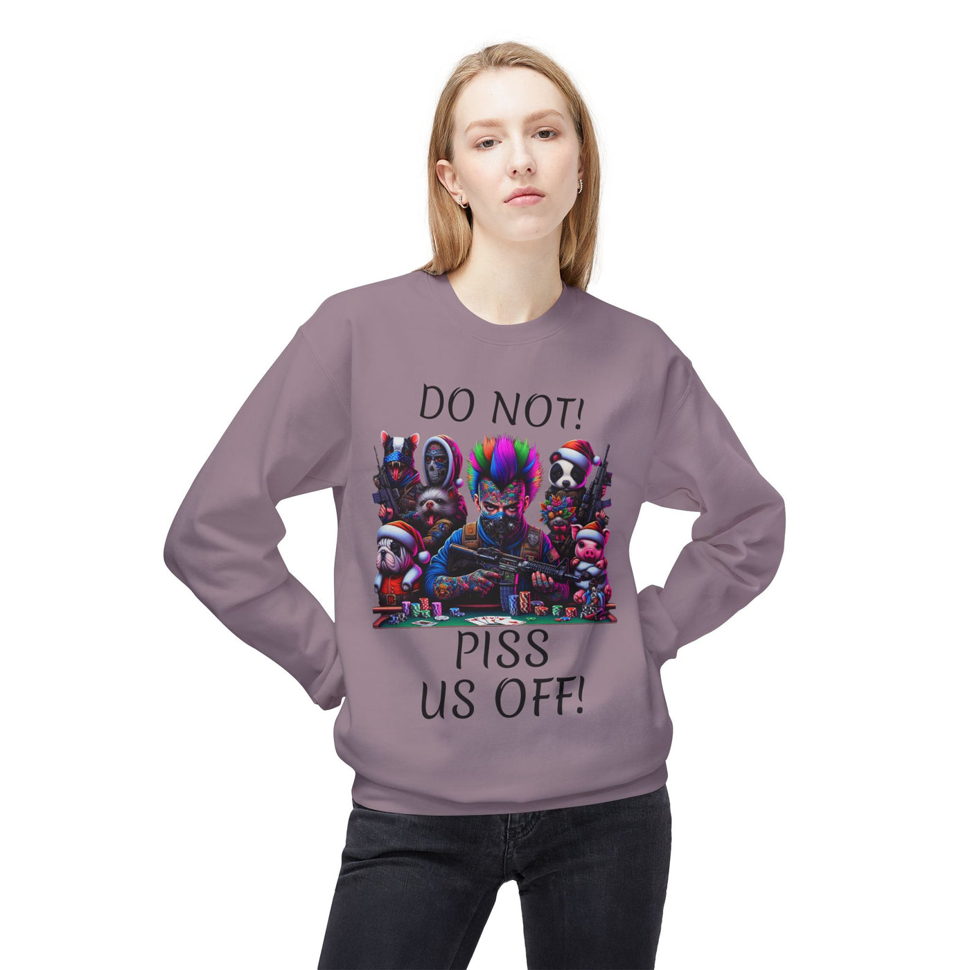 Fleece Crewneck Poker Sweatshirt, Vivid Creations Do Not Piss Us Off Sweatshirt