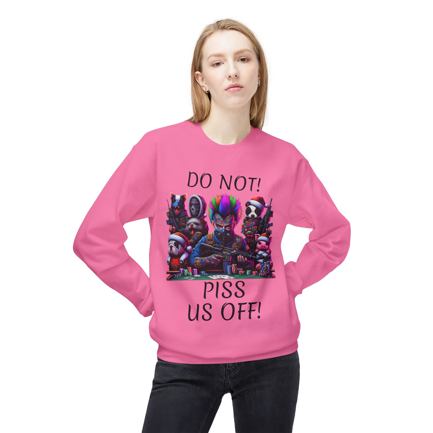 Fleece Crewneck Poker Sweatshirt, Vivid Creations Do Not Piss Us Off Sweatshirt