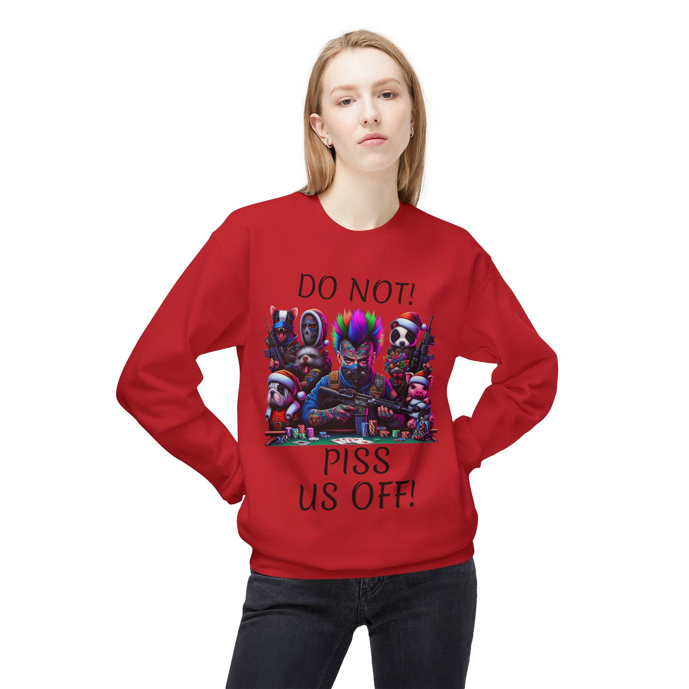 Fleece Crewneck Poker Sweatshirt, Vivid Creations Do Not Piss Us Off Sweatshirt